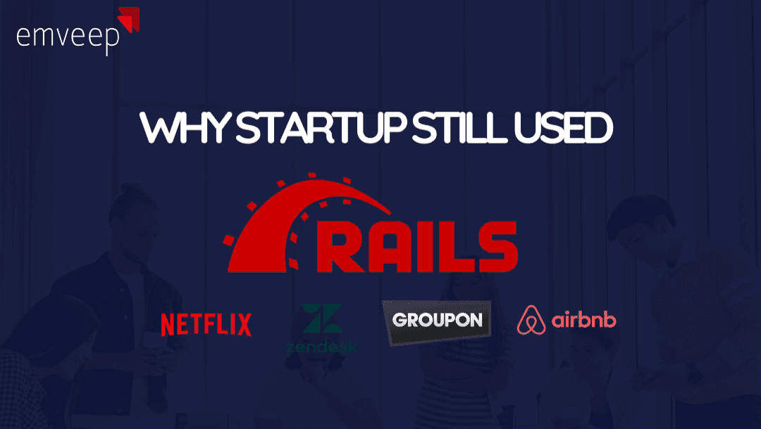 Featured image for Why Startups Still Use Ruby On Rails [Real Proof]